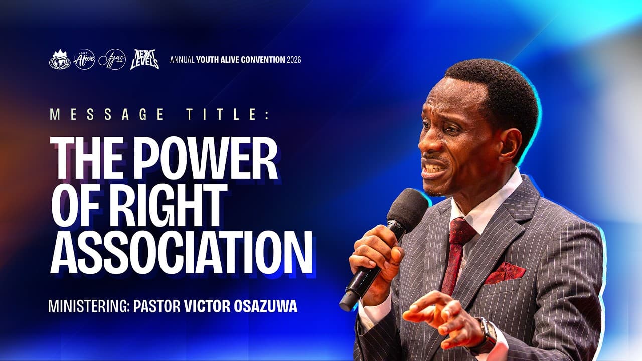 AYAC 2026 | The Power Of Right Association | Pastor Victor Osazuwa